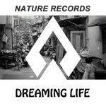 Слушать альбом - Dreaming Life (2017)