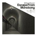 Слушать альбом - Escape from Monotony (2017)