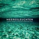 Слушать альбом - Meeresleuchten (2018)