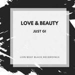 Слушать альбом - Love & Beauty (2017)