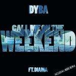 Слушать альбом - Call Me on the Weekend (2018)