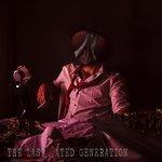 Слушать альбом - The Last Hated Generation (2018)