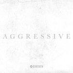 Слушать альбом - Aggressive (2017)