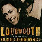 Слушать альбом - Loudmouth - The Best Of Bob Geldof & The Boomtown Rats (1994)