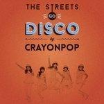 Слушать альбом - The Streets Go Disco (2013)