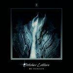 Слушать альбом - October Letters (2019)