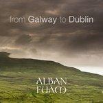 Слушать альбом - From Galway to Dublin (2016)
