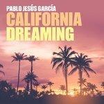 Слушать альбом - California Dreaming (2017)