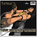Naw Beat Nuh Woman (2017)