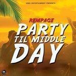 Слушать альбом - Party Til Middle Day (2017)