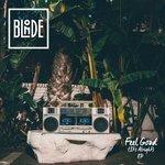 Слушать альбом - Feel Good (It's Alright) EP (2015)