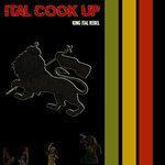 Слушать альбом - Ital Cook Up (2018)