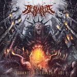 Слушать альбом - Tyrannical Hierarchy, Vol. 1 (2018)