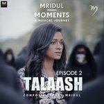 Слушать альбом - Talaash, Episode. 2 (2017)