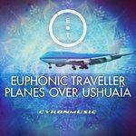 Слушать альбом - Planes over Ushuaïa (2018)