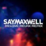 Слушать альбом - Relove Relax (2019)