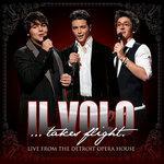Слушать альбом - Il Volo...Takes Flight (2012)