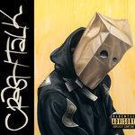 Слушать альбом - CrasH Talk (2019)