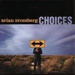 Слушать альбом - Choices (2005)
