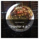 Слушать альбом - Bipolar EP (2018)