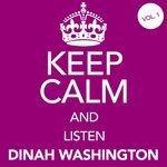 Слушать альбом - Keep Calm and Listen Dinah Washington (Vol. 01) (2016)