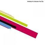 Слушать альбом - Working for a Nuclear Free City (2006)
