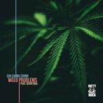 Слушать альбом - Weed Problems (2018)