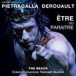 Слушать альбом - The Beach (Être ou paraître) [Musique du spectacle de Marie-Claude Pietragalla et Julien Derouault] (2016)