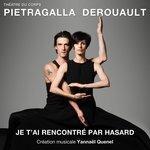 Go On! (Je t'ai rencontré par hasard) [Musique du spectacle de Marie-Claude Pietragalla et Julien Derouault] (2016)