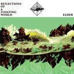 Слушать альбом - Reflections of a Floating World (2017)