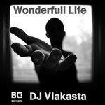 Слушать альбом - Wonderfull Life (2018)