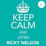 Слушать альбом - Keep Calm and Listen Ricky Nelson (Vol. 01) (2015)