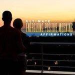 Слушать альбом - Ultimate Energizing Positive Morning Affirmations (2016)
