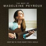 Слушать альбом - Keep Me In Your Heart For A While: The Best Of Madeleine Peyroux (2014)