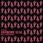 Слушать альбом - Anybody Else (2017)