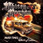 Слушать альбом - Hard Times and White Lines (2018)