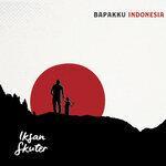 Слушать альбом - Bapakku Indonesia (2019)