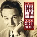 Слушать альбом - The Best Of Roger Miller Volume Two: King Of The Road (1992)
