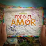 Слушать альбом - Todo El Amor (2018)