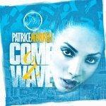 Come 2 Wave (2017)