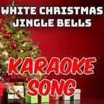 Слушать альбом - WHITE CHRISTMAS - JINGLE BELLS (2018)