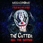 Слушать альбом - Kill the Batman (2017)