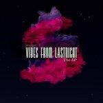 Слушать альбом - Vibes from Last Night (2018)