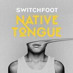 Слушать альбом - NATIVE TONGUE (2019)