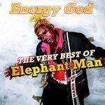 Слушать альбом - Energy God - The Very Best Of Elephant Man (2009)