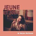 Слушать альбом - Jeune Et Jolie (2018)