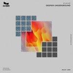 Слушать альбом - Deeper Underground (2018)