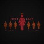 Слушать альбом - First Lady (2017)