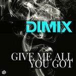 Слушать альбом - Give Me All You Got (2018)