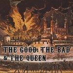 Слушать альбом - The Good, The Bad and The Queen (2007)